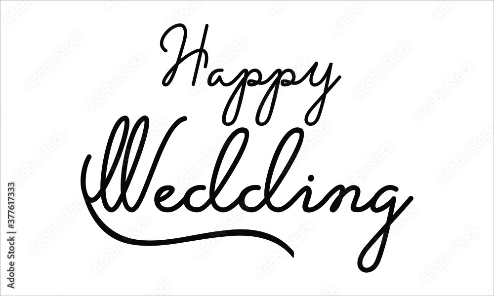 Wall mural happy wedding black script hand written thin typography text lettering and calligraphy phrase isolat