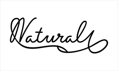 Natural Black script Hand written thin Typography text lettering and Calligraphy phrase isolated on the White background 