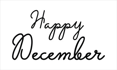 Happy December Hand written Black script  thin Typography text lettering and Calligraphy phrase isolated on the White background 