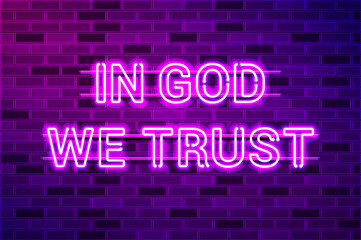 In God We Trust, the official motto of the United States of America glowing purple neon letters - obrazy, fototapety, plakaty