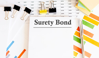 Paper with Surety Bond on a table. Business concept