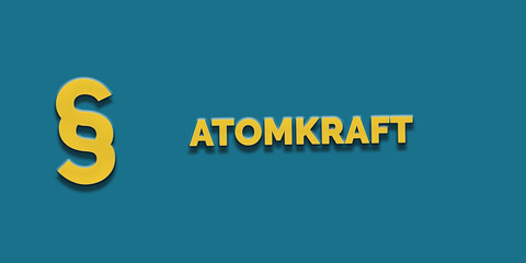Das Wort Atomkraft in gelber Schrift auf blauem Hintergrund