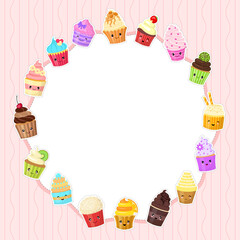Round frame decorated with cute cartoon cupcakes. Cakes with faces in the style of kawaii. Vector illustration.