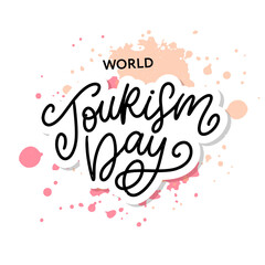 World tourism day hand lettering on white background. Vector illustration for your design
