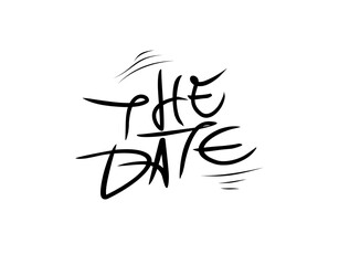 the date lettering text. Modern calligraphy style vector illustration.
