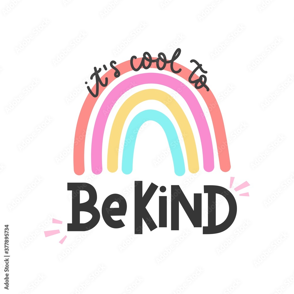 Wall mural it's cool to be kind inspirational card with colorful rainbow and lettering