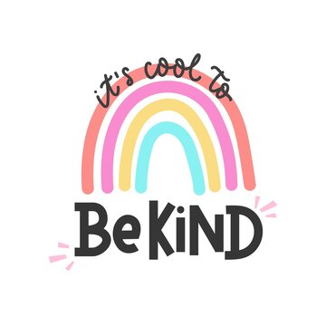 It's Cool To Be Kind Inspirational Card With Colorful Rainbow And Lettering