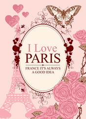 Fototapeta na wymiar French postcard or banner with the famous french Eiffel Tower, roses and butterflies on the pink background. Vector illustration in vintage style with words I love Paris in oval frame