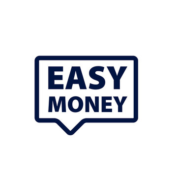 Easy money speech bubble icon. Clipart image isolated on white background.