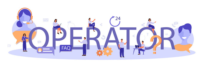 Operator typographic header. Idea of customer service. Support clients