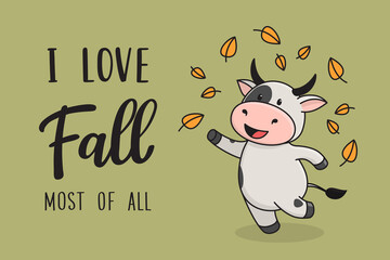 Cute autumn greeting card with bull and handwritten text "I love fall most of all". Ox, bull, and cow are symbols of the year 2021 in the Chinese calendars. Vector stock ready-to-print illustration