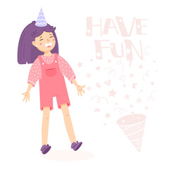 Girl is laughing and inscription have fun. Illustration in cartoon style. Greeting card for birthday. Welcome sign for the party. Birthday invitation