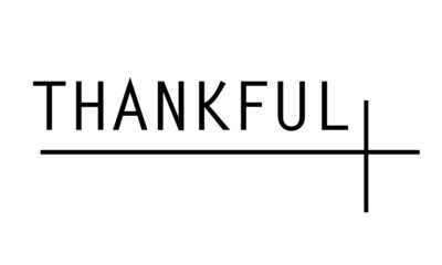 Thankful, Bible Verse of the day, Typography for print or use as poster, card, flyer or T Shirt