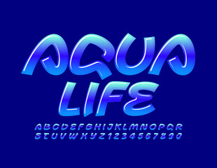 Vector creative poster Aqua Life. Blue Artistic Font. Gradient glossy Alphabet Letters and Numbers set