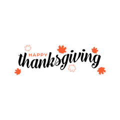 Hand drawn Happy Thanksgiving lettering typography poster. Celebration quote on white background