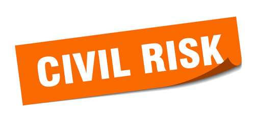 civil risk sticker. square isolated label sign. peeler