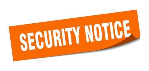 security notice sticker. square isolated label sign. peeler