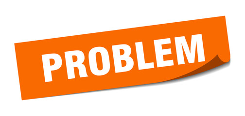 problem sticker. square isolated label sign. peeler