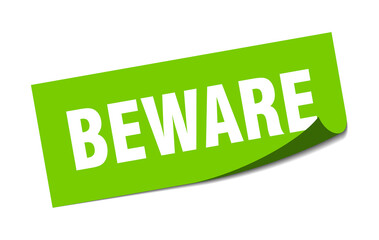 Fototapeta premium beware sticker. square isolated label sign. peeler