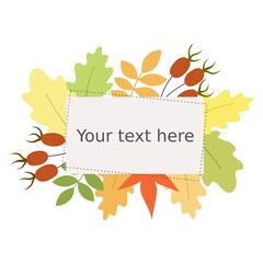 Decoration fall frame with leafes for social networks. Template for cards, invitations, banners. Your text here. Vector illustration.