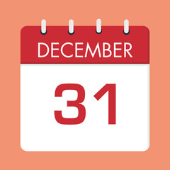 December 31, marked on the calendar- Last day of the calendar. The 31st.