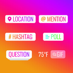 Interface elements. Templates for stories with location, mention, polls, hashtag, question and temperature. Social Media concept. Vector illustration on colorful and bright background