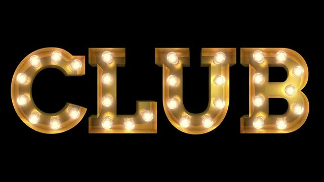 Light bulb letter tow way blinking aktion spelling the word club