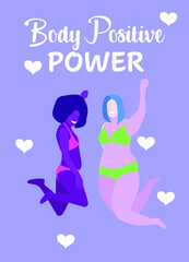 Love your body - body positive. Happy Women in lingerie. Feminism body positive card with love to own figure, female freedom, girl power isolated vector illustration.
