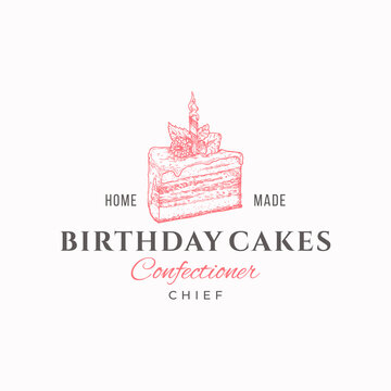 Birthday Cakes Chief. Premium Quality Confectionary Abstract Sign, Symbol or Logo Template. Hand Drawn Cake Piece and Typography. Bakery Vector Emblem Concept.