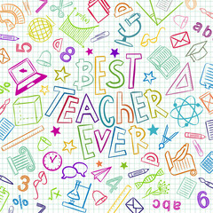Best teacher ever in doodle style. Hand drawn lettering and school elements on checkered notebook sheet. Vector illustration for banner, logo, page or greeting card for world teacher's day.