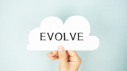 Text sign showing EVOLVE text . Business concept