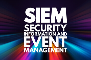 SIEM - Security Information and Event Management acronym, business concept background - obrazy, fototapety, plakaty