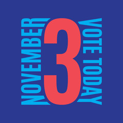 November 3, Vote Today, Election Day, Vector Illustration Background
