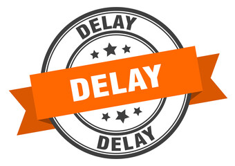 delay label sign. round stamp. band. ribbon