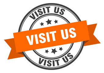 visit us label sign. round stamp. band. ribbon