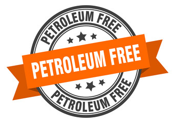 petroleum free label sign. round stamp. band. ribbon