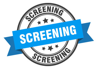screening label sign. round stamp. band. ribbon