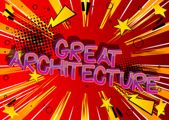 Great Architecture Comic book style cartoon words on abstract comics background.