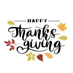 Happy Thanksgiving. Lettering in hand drawn style. Design concept banner, flag, poster in autumn mood with fallen leaves. Vector for website, print, decoration.
