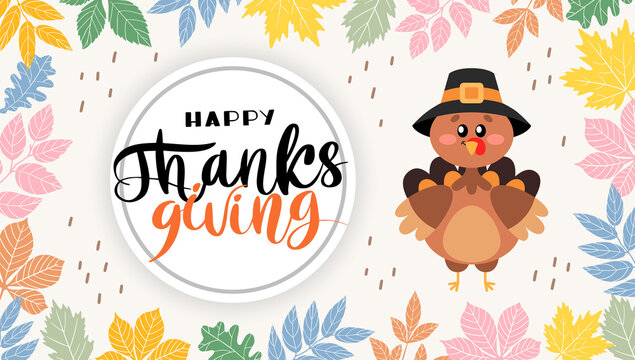 Happy Thanksgiving Greetings. A turkey with hand drawn lettering style. Decorated banner concept with autumn leaves. Vector design for greeting card, poster, flag, print.