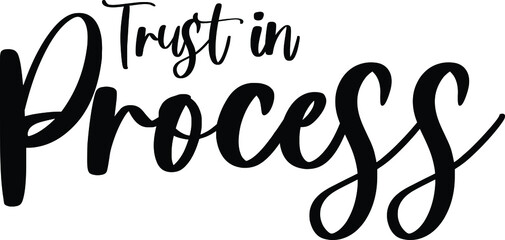 Trust In Process Handwritten Typography Black Color Text On White Background