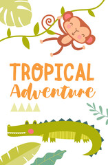 Tropical Adventure travel poster design with cheeky little monkey and green crocodile, colored vector illustration