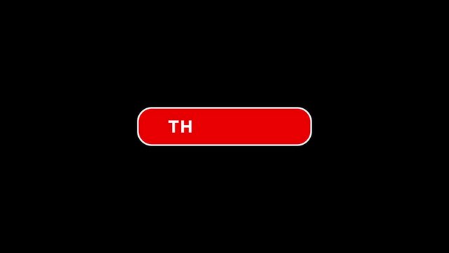 Animation of Red Subscribe Button. Subscribe button template. Red subscribe button with the word "thank you" on black background for your video blog.