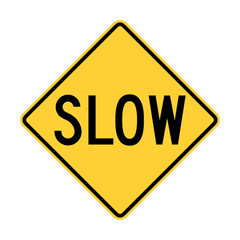 Slow road sign in USA