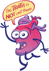 Worried anatomical heart staring at you while raising a hand and claiming that "the truth is not out there". It's using a yellow speech bubble to express its point of view about the seek of the truth