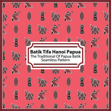 Batik Tifa Hanoi is Batik with a motif depicting a house of happiness with the image of Rumah Hanoi (traditional Papuan house) and Tifa (traditional Papuan musical instrument) inspired by the diverse 