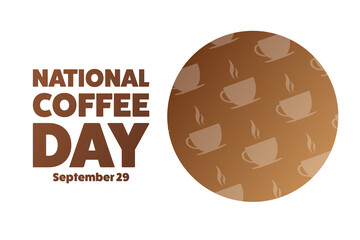 National Coffee Day. September 29. Holiday concept. Template for background, banner, card, poster with text inscription. Vector EPS10 illustration.