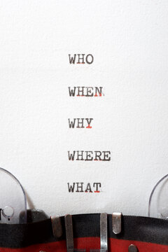 Why, Who, Where, When And What Questions