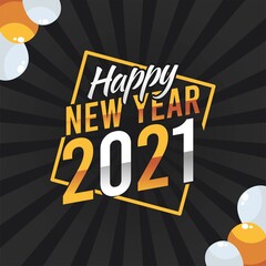 2021 HAPPY NEW YEAR. elegance template design. Design template Celebration typography poster  banner or greeting card for happy new year. Vector Illustration