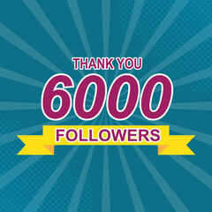 Thank you 6000 followers vector. Greeting social card thank you followers. 